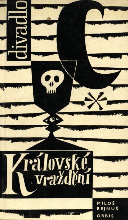 Královské vraždění :tragická komedie o 5 dějstvích