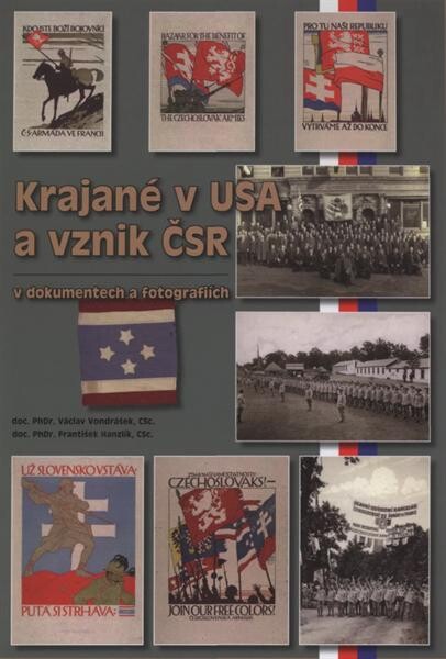 Krajané v USA a vznik ČSR v dokumentech a fotografiích