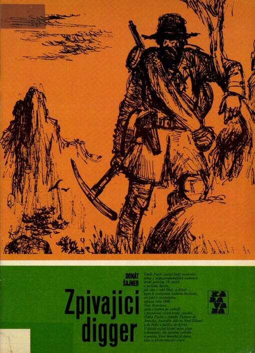 Zpívající digger: román o čes. cestovateli Č. Pacltovi