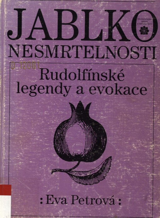 Jablko nesmrtelnosti: rudolfínské legendy a evokace