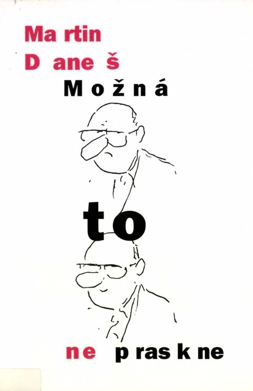 Možná to nepraskne