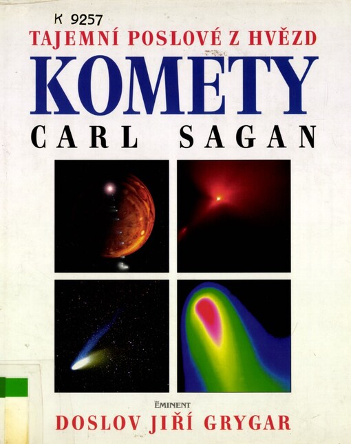 Komety: tajemní poslové z hvězd