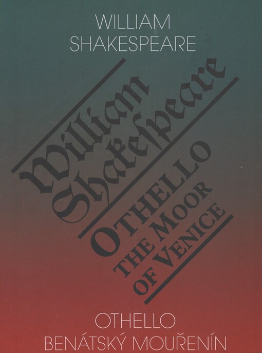 Othello benátský mouřenín =: Othello the moor of Venice, Vyd. 1.