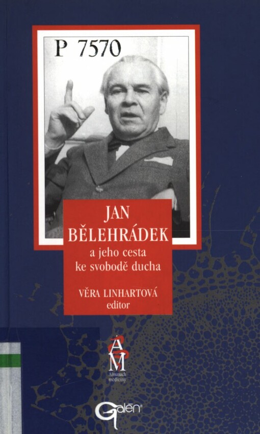 Jan Bělehrádek a jeho cesta ke svobodě ducha