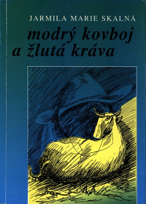 Modrý kovboj a žlutá kráva