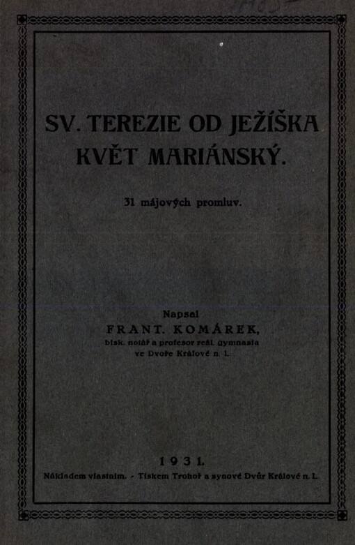 Sv. Terezie od Ježíška květ Mariánský :31 májových promluv