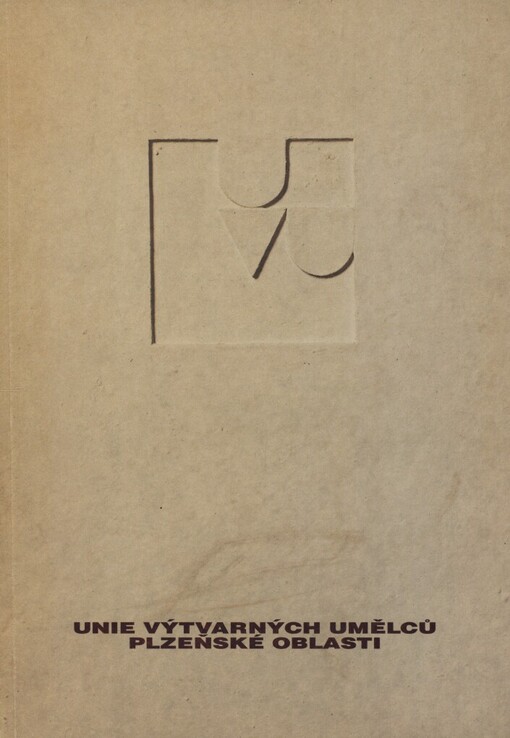 Unie výtvarných umělců plzeňské oblasti: [Kat. výstavy], Plzeň leden - únor 1995