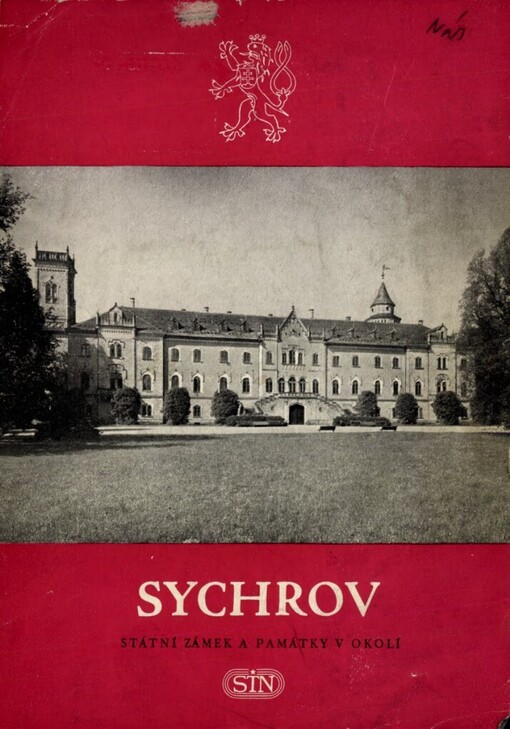 Sychrov :Státní zámek a památky v okolí : [Sborník]