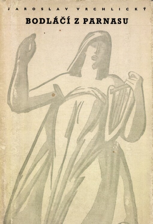 Bodláčí z Parnasu ;Hlasy v poušti ; Má vlast ; Západy