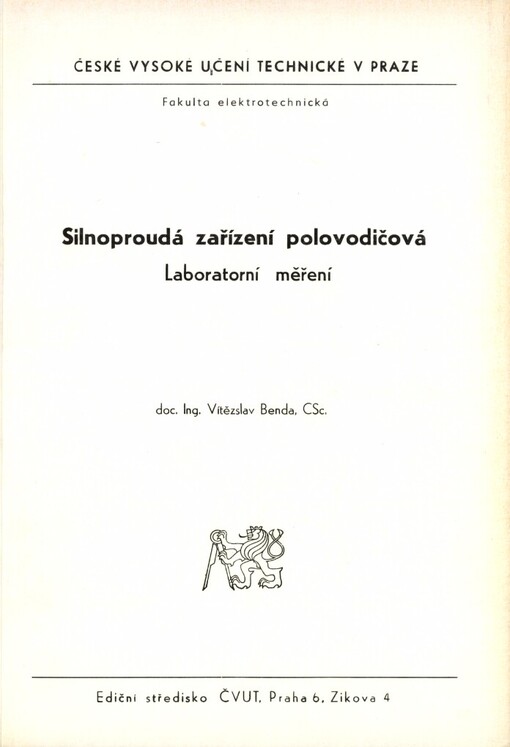 Silnoproudá zařízení polovodičová :Laboratorní měření : Určeno pro stud. fak. elektrotechn.