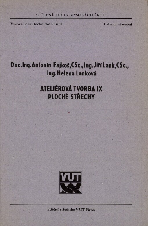 Ateliérová tvorba IX : ploché střechy