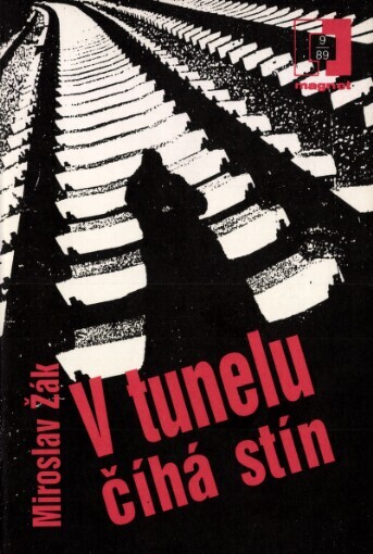 V tunelu číhá stín