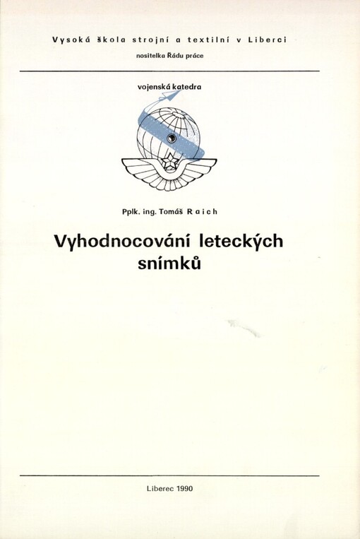 Vyhodnocování leteckých snímků: Určeno posl. vojen. katedry VŠST