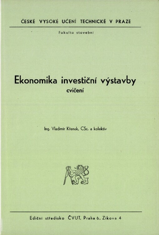 Ekonomika investiční výstavby :Cvičení : Určeno pro stud. fak. stavební