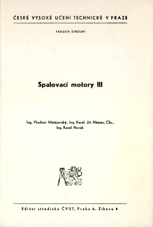 Spalovací motory III :Určeno pro stud. fak. strojní