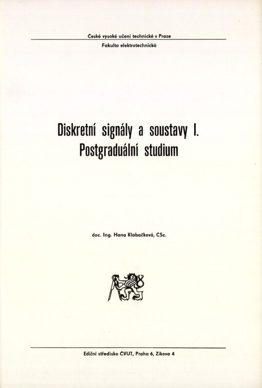 Diskrétní signály a soustavy 1 :postgrad. studium pro stud. fak. eleketrotechn.