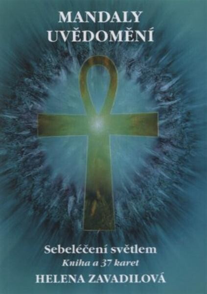 Mandaly uvědomění : sebeléčení světlem