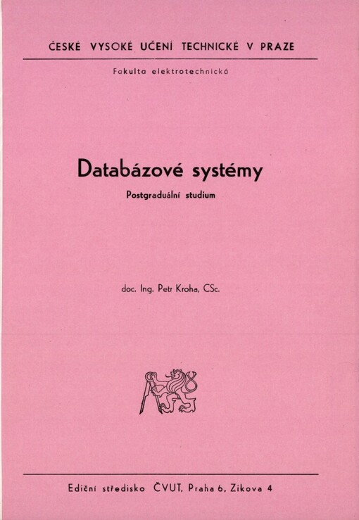 Databázové systémy :Určeno pro stud. postgrad. studia fak. elektrotechn.