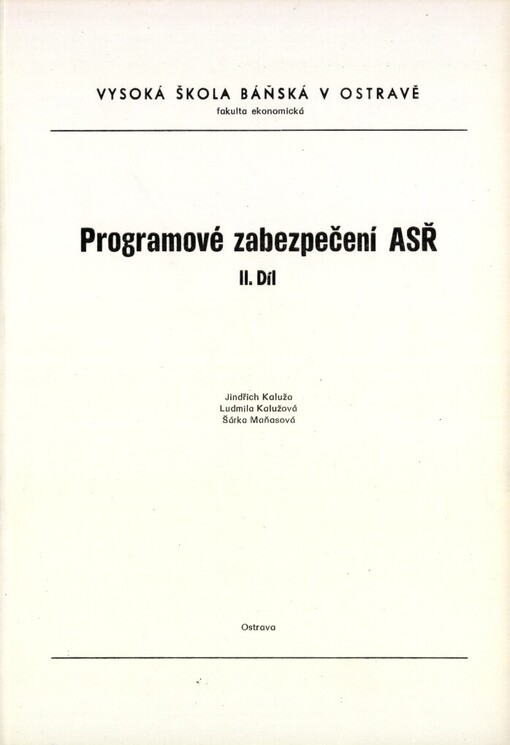 Programové zabezpečení ASŘ.Cobol - cvičení : určeno pro posl. ekon. fak. /[Díl] 2. :