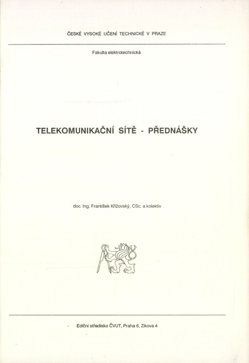 Telekomunikační sítě :přednášky : určeno pro stud. fak. elektrotechn.