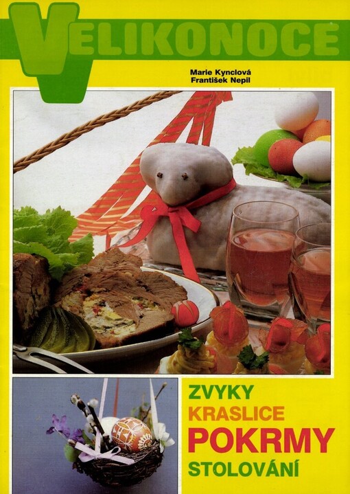 Velikonoce: Zvyky, kraslice, pokrmy, stolování