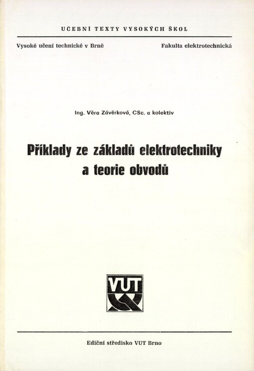 Příklady ze základů elektrotechniky a teorie obvodů :Určeno pro posl. fak. elektrotechn.