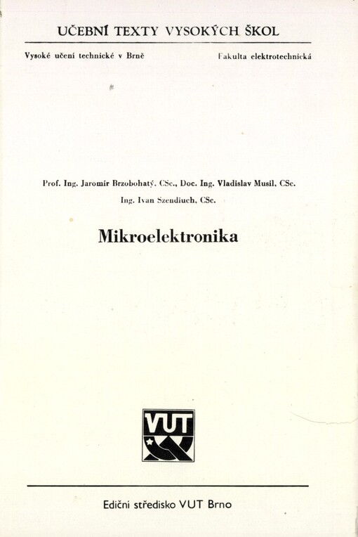 Mikroelektronika :Určeno pro posl. fak. elektrotechn.