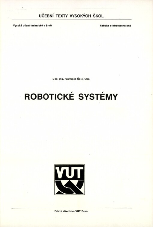 Robotické systémy :Určeno pro posl. fak. elektrotechn.