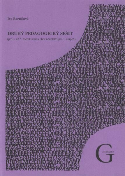 Druhý pedagogický sešit :(pro 3. až 5. ročník studia obor učitelství pro 1. stupeň ZŠ)