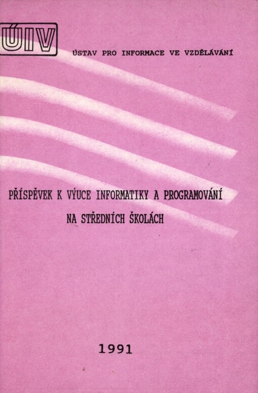 Příspěvek k výuce informatiky a programování na středních školách