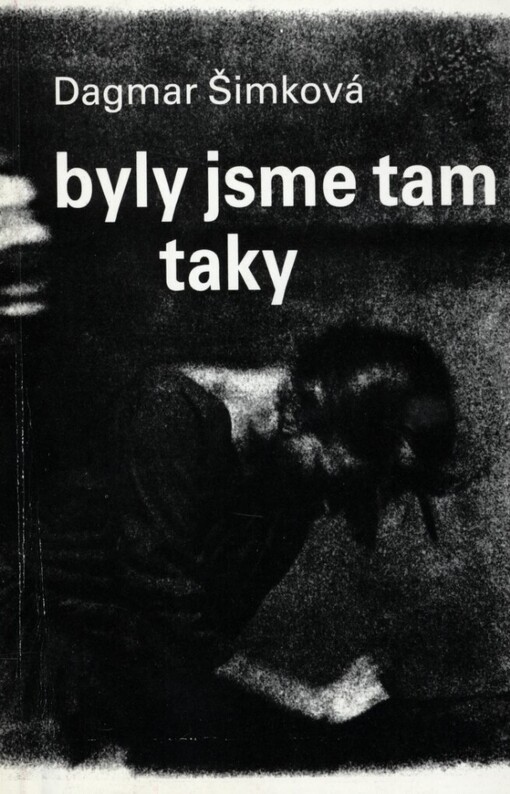 Byly jsme tam taky