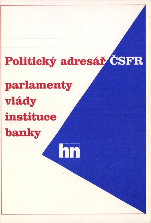 Politický adresář ČSFR :parlamenty, vlády, instituce, banky