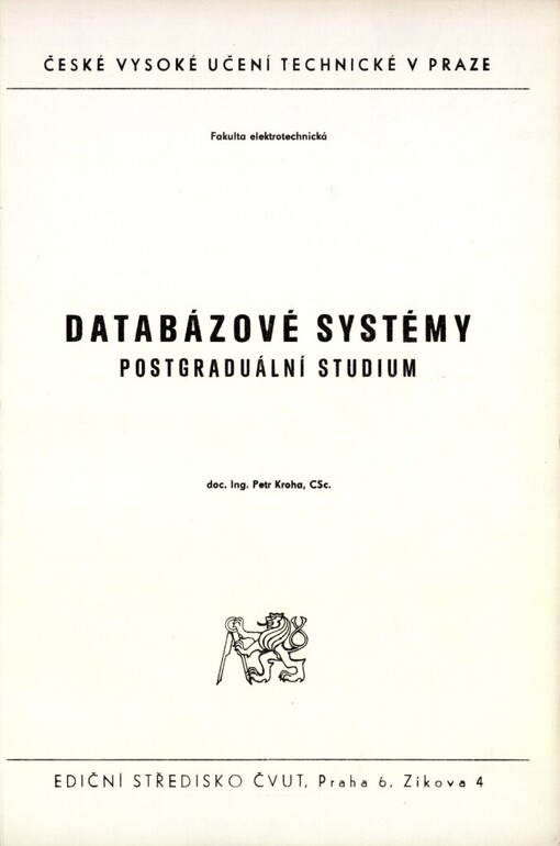 Databázové systémy :určeno pro stud. postgrad. studia fak. elektrotechn.