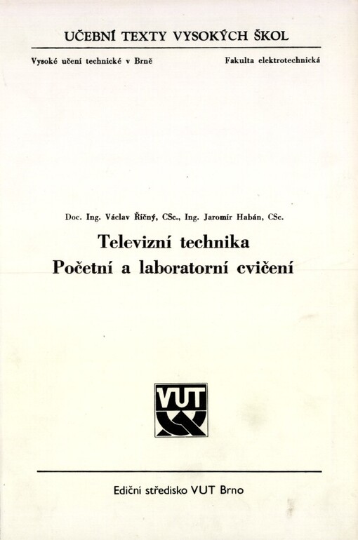 Televizní technika: Početní a laboratorní cvičení : Určeno pro posl. fak. elektrotechn
