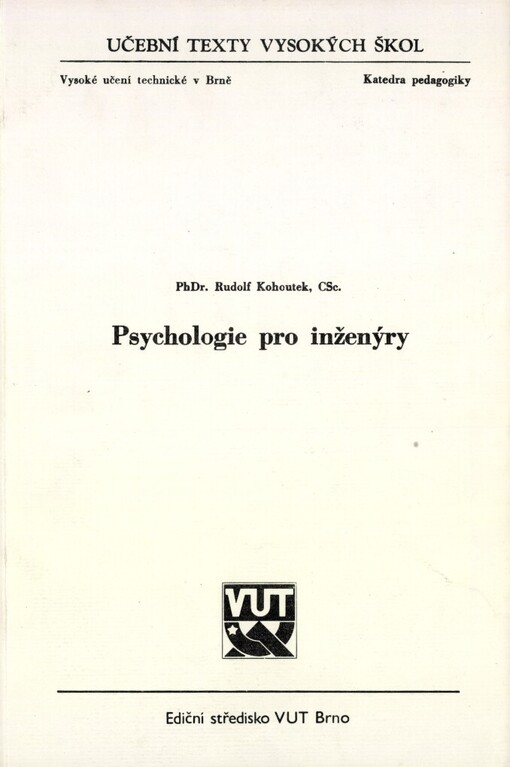 Psychologie pro inženýry: Určeno pro posl. všech fakult VUT