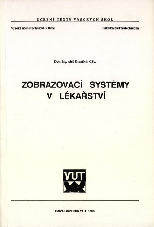 Zobrazovací systémy v lékařství: určeno pro posl. fak. elektrotechn