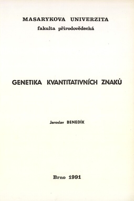 Genetika kvantitativních znaků: určeno pro posl. přírodovědecké fak