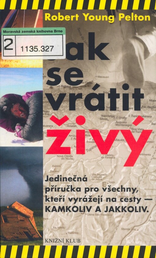 Jak se vrátit živý