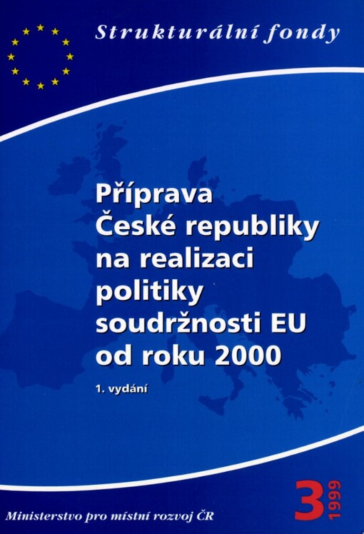 Příprava České republiky na realizaci politiky soudržnosti EU od roku 2000