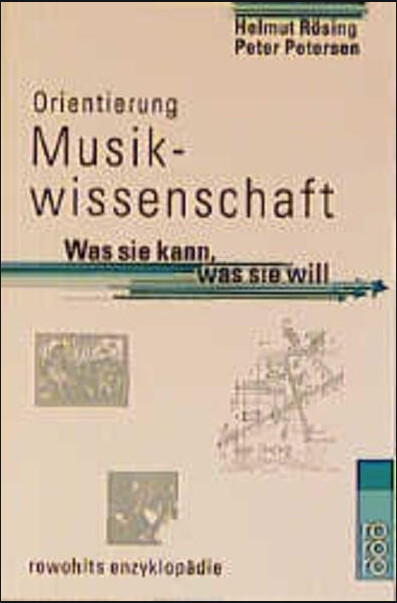 Orientierung Musikwissenschaften. Was sie kann, was sie will.