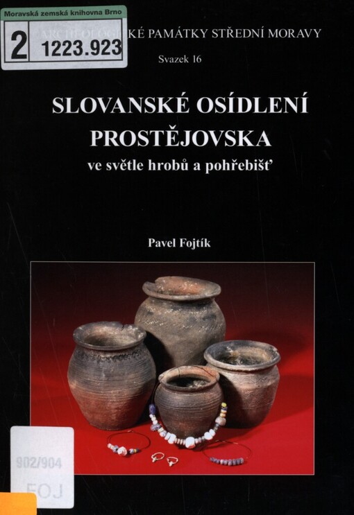 Slovanské osídlení Prostějovska ve světle hrobů a pohřebišť