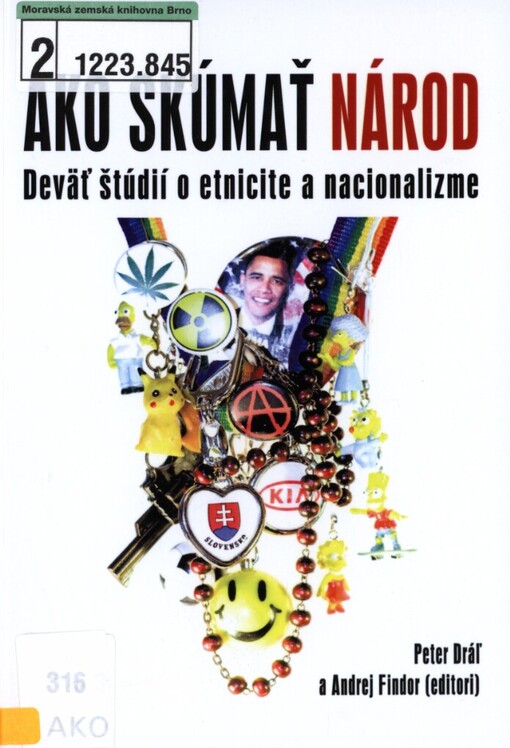 Ako skúmať národ :deväť štúdií o etnicite a nacionalizme