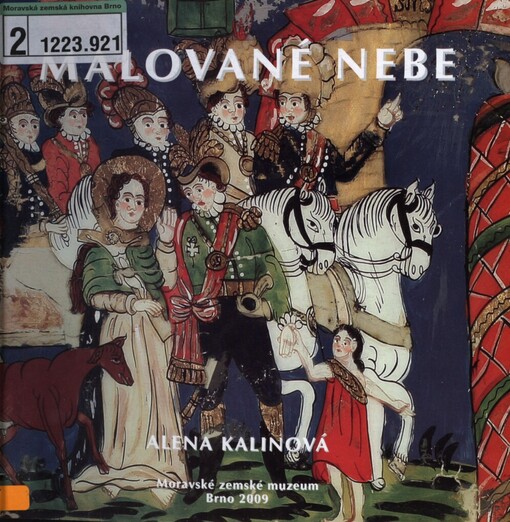 Malované nebe: obrazy na skle ze sbírek Etnografického ústavu Moravského zemského muzea