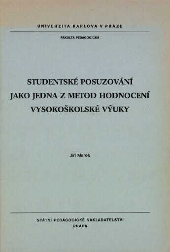 Studentské posuzování jako jedna z metod hodnocení vysokoškolské výuky :určeno pro posl. fak. pedag.