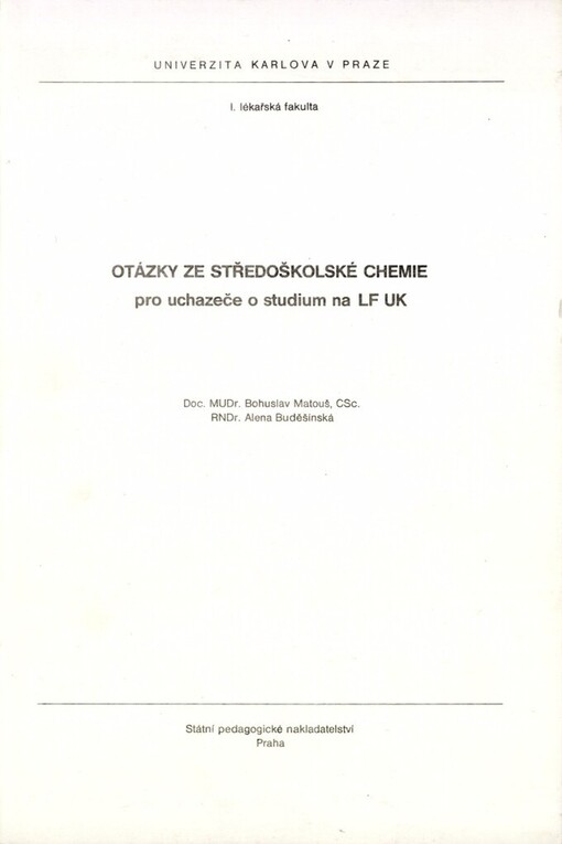 Otázky ze středoškolské chemie: určeno pro uchazeče o studium na Lékařské fak. Univ. Karlovy