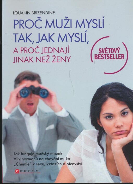 Proč muži myslí tak, jak myslí a proč jednají jinak než ženy