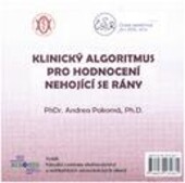 Klinický algoritmus pro hodnocení nehojící se rány