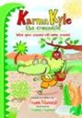 Karma Kyle the crocodile: what goes around will come around
