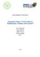 Eurozone Future: From Crisis to Stabilization, Reform and Growth?: international conference : Mendel University in Brno, Czech Republic November 28-29, 2013