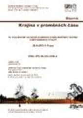 Krajina v proměnách času: sborník : 18. kolokvium kateder zahradní a krajinářské tvorby s mezinárodní účastí : 26.9.2013 v Praze